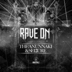 cover: Anunnaki, The|Sei2ure - Rave On