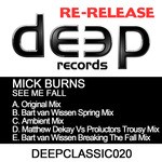 cover: Mick Burns - See Me Fall