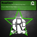 cover: Rawliner - TIIYF (Take It In Your Face)