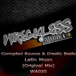 cover: Corrupted Bounce|Drastic Beats - Latin Moon