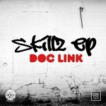 cover: Doc Link - Skillz EP