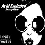 cover: Jimmy Edge - Acid Exploded