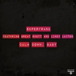 cover: Great Scott & Lindy Layton|Superfrank - Calm Down, Baby