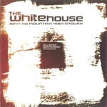 cover: The Whitehouse - Ain't No Mountain High Enough