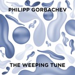 cover: Philipp Gorbachev - The Weeping Tune