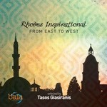 cover: Various - Rhodes Inspirational: From East To West By Tasos Giasiranis