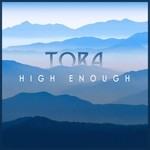 cover: Tora - High Enough