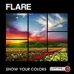 cover: Flare - Show Your Colors