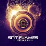 cover: Mob|Silverfox - Spit Flames