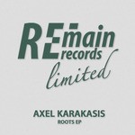 cover: Axel Karakasis - Roots EP