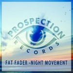 cover: Fat Fader - Night Movement