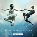 cover: Maxigroove|Top Flow - Tame Me