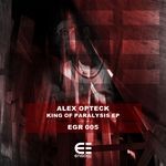 cover: Alex Opteck - King Of Paralysis EP