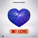 cover: Mariano Pompeo - No Love