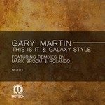 cover: Gary Martin - This Is It & Galaxy Style