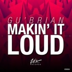 cover: Gu'brian - Makin' It Loud