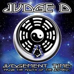 cover: Judge D - Judgement Time: "From The Mouth Of The Judged..." (Explicit)