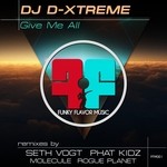 cover: Dj D Xtreme - Give Me All