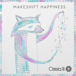 cover: Christa Vi - Makeshift Happiness EP