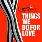 cover: Lydmor & Bon Homme - Things We Do For Love