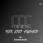 cover: Creative Crishy - Her Eyes Flashed EP