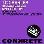 cover: Daisy Dela Diva|Tc Charles - Ain't Got Time