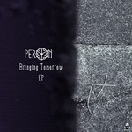 cover: Peron - Bringing Tomorrow