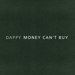 cover: Dappy - Money Can't Buy