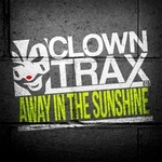 cover: Clowny - Away In The Sunshine