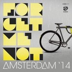 cover: Various - Forget Me Not Amsterdam '14