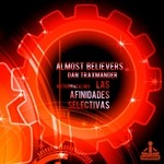 cover: Almost Believers|Dan Traxmander - Las Afinidades Selectivas (Instrumental mix)