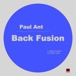 cover: Paul Ant - Back Fusion