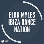 cover: Elan Myles - Ibiza Dance Nation