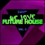 cover: Various - We Love Future House Vol 2