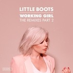 cover: Little Boots - Working Girl: The Remixes Part 2