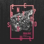 cover: Mikalogic - Encrypted Soul