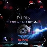 cover: Dj Rin - Take Me In A Dream