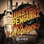 cover: Wasted Penguinz - Fkn Alcoholics