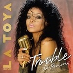 cover: La Toya Jackson - Trouble (La Remixes)