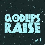 cover: Godlips - Raise