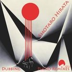 cover: Shotaro Hirata - Dubbing Piano Remixes