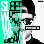 cover: Italobrothers - Sleep When We're Dead