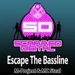 cover: M Project|Mc Steal - Escape The Bassline