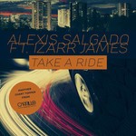 cover: James Alexis|Salgado, Izarr - Take A Ride