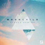 cover: Moonchild - Please Rewind