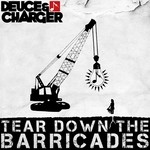 cover: Deuce & Charger - Tear Down The Barricades VIP