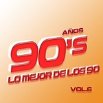 cover: Various - Anos 90's Vol 6 (Lo Mejor De Los 90)