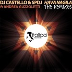 cover: Andrea Guzzoletti|Dj Castello|Spdj - Hava Nagila (remixes)