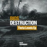 cover: Bios Destruction - Theta Leonis EP