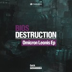 cover: Bios Destruction - Omicron Leonis EP